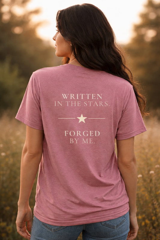 Written in the Stars. Forged by Me. - T-Shirt